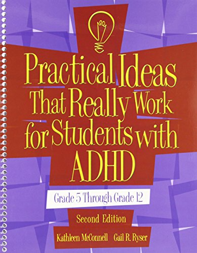 Practical Ideas That Really Work for Students With ADHD [Paperback] Kathleen McConnell and Gail R. Ryser