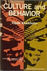 Culture and behavior: Collected essays Clyde Kluckhohn and Richard Kluckhohn