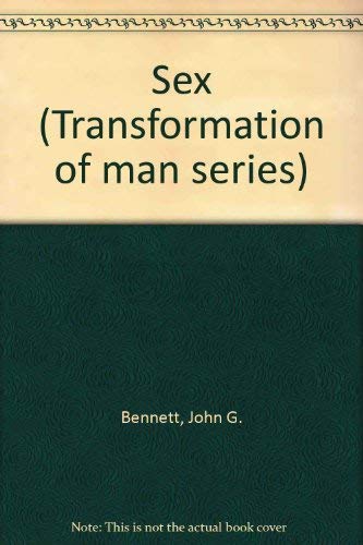 Sex [Paperback] Bennett, John G.