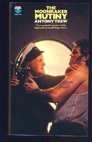 Moonraker Mutiny [Paperback] Antony Trew