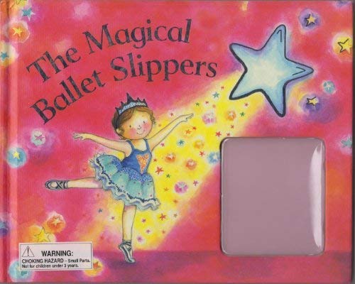 The Magical Ballet Slippers [Hardcover] Nick Ellsworth and Veronica Vasylenko