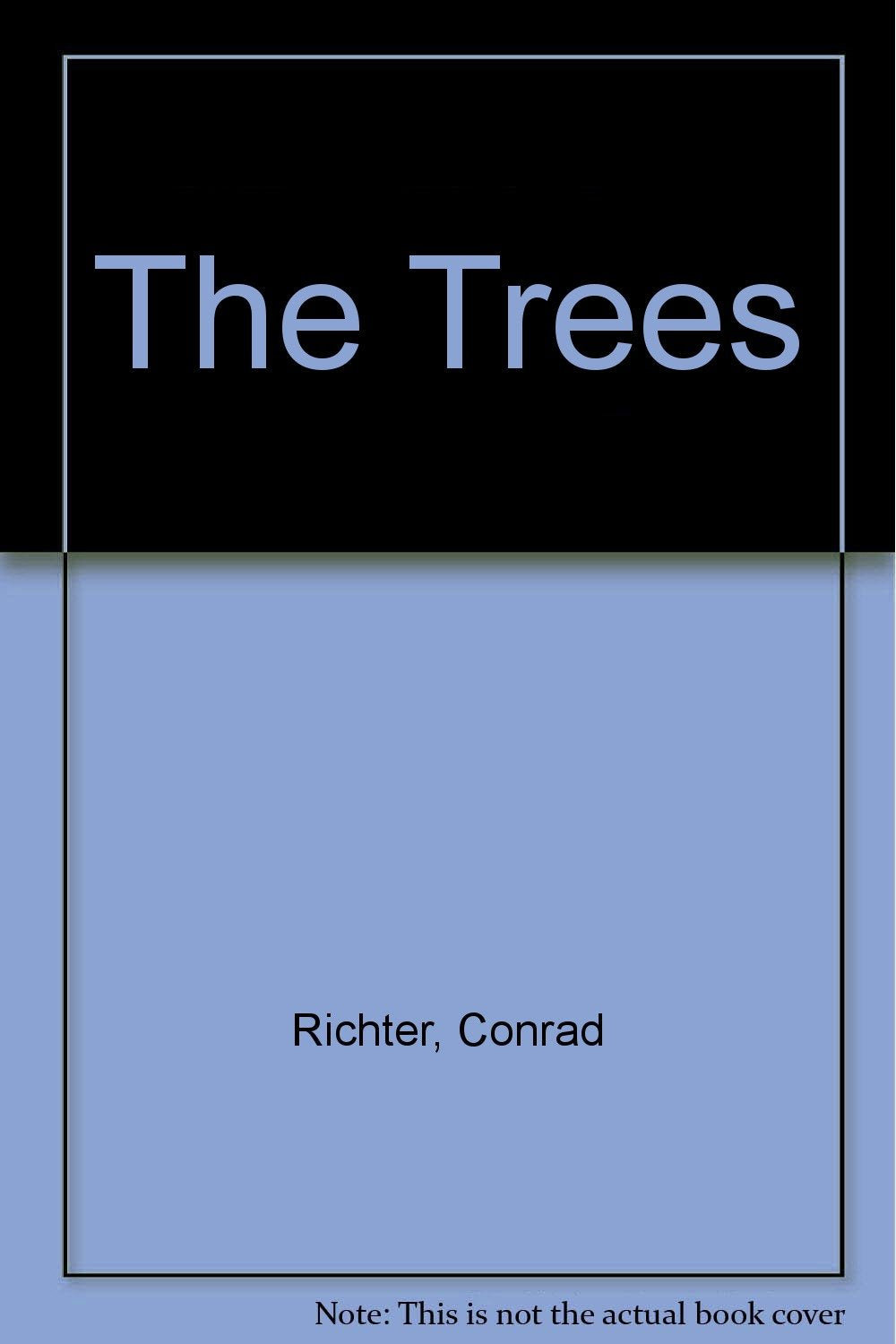 The Trees [Hardcover] Richter, Conrad and Robert Maguire (cover)