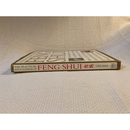 Practical Encyclopedia of Feng Shui Hale, Gill