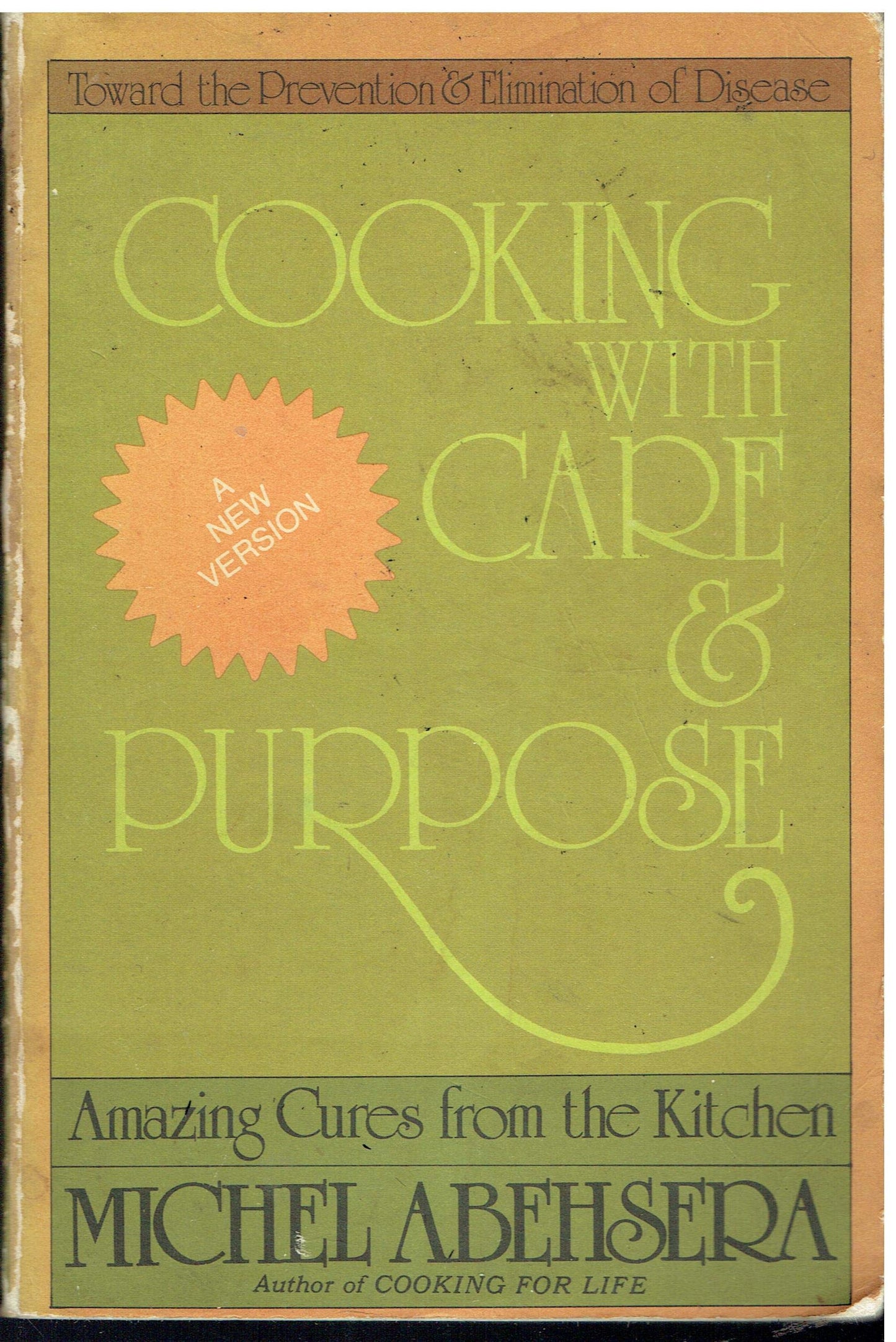 Cooking with care & purpose: Menus for strength and peace of mind Abehsera, Michel