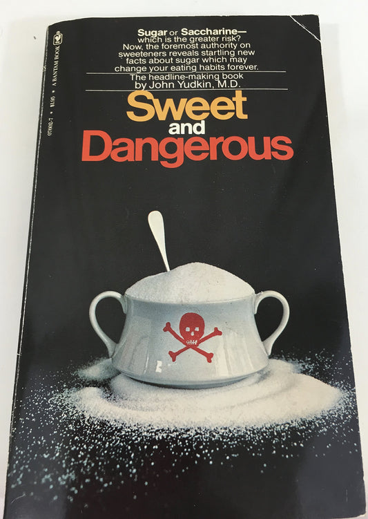 Sweet and Dangerous [Paperback] John Yudkin