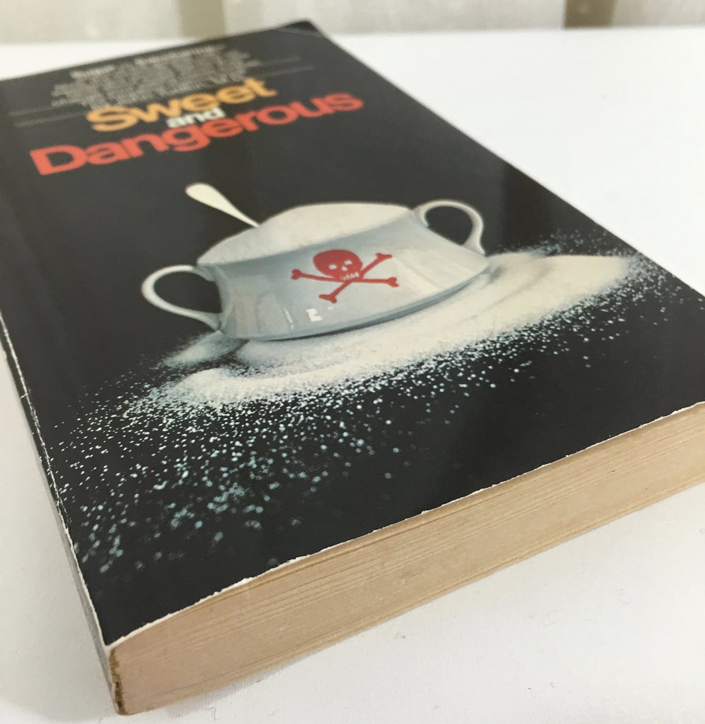 Sweet and Dangerous [Paperback] John Yudkin